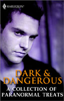 Dark & Dangerous: A Collection of Paranormal Treats